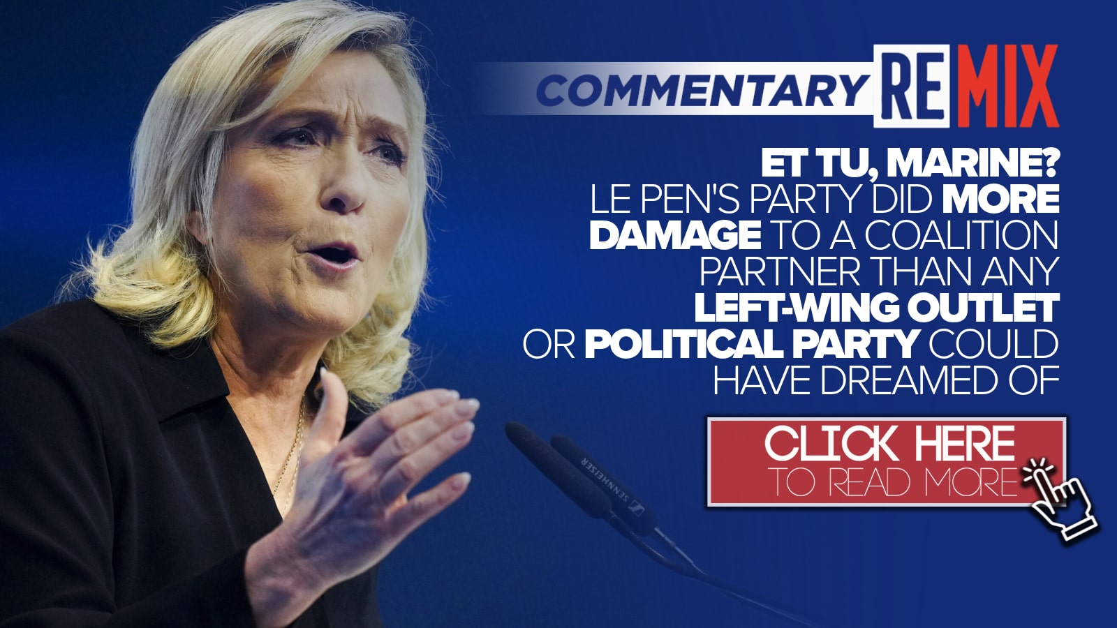 Et tu, Marine? Le Pen's betrayal of the AfD is a historic mistake that could destroy the European right